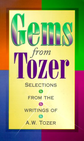 Gems from Tozer A W Tozer