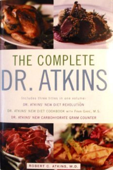 The Complete Dr. Atkins by Robert C. Atkins (2003) Hardcover