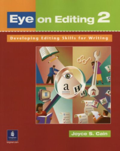 Eye on Editing Book 2, HighIntermediate Joyce S Cain