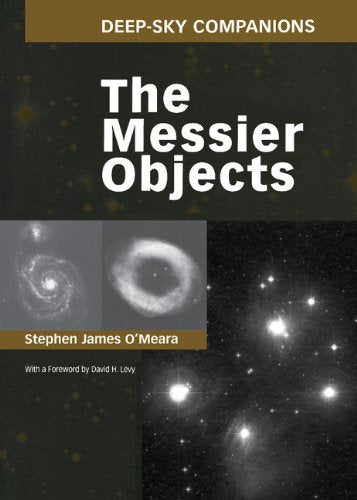 DeepSky Companions: The Messier Objects Stephen James OMeara
