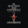 In Quietness and Confidence Roper, David