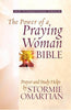 The Power of a Praying? Woman Bible: Prayer and Study Helps by Stormie Omartian Omartian, Stormie