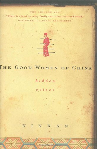 The Good Women of China: Hidden Voices Xinran, Xinran