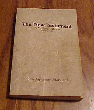 The New Testament: New American Standard: a Marked Edition
