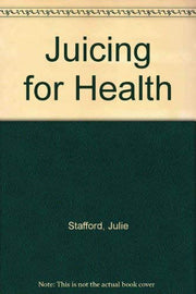 Juicing for Health