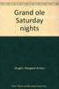 Grand ole Saturday nights Vaughn, Margaret Britton