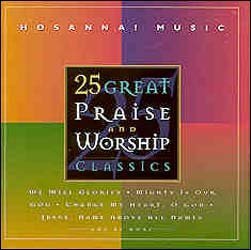 25 Greatest Praise & Worship Classics