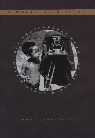 A World on Display 1904: Photographs from the St. Louis World's Fair