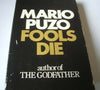Fools die: A novel Puzo, Mario