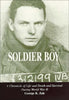 Soldier Boy: A Chronicle of Life and Death and Survival during World War II Zak, George K