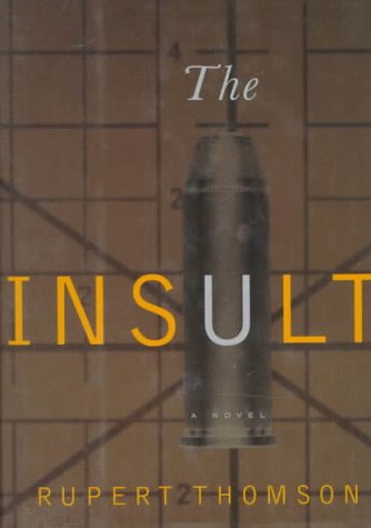 The Insult [Hardcover] Thomson, Rupert