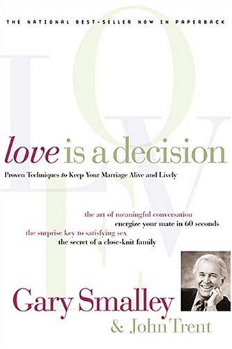 Love Is a Decision [Paperback] Smalley, Gary