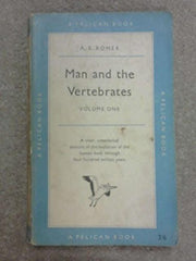 Man and the vertebrates (Pelican book)