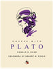 Coffee with Plato Coffee withSeries Moor, Donald R and Pirsig, Robert M
