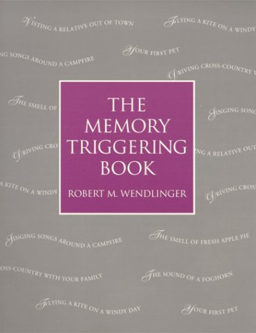 The Memory Triggering Book Wendlinger, Robert M
