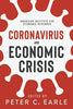 Coronavirus and Economic Crisis [Paperback] Earle, Peter C