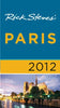 Rick Steves 2012 Paris Steves, Rick; Smith, Steve and Openshaw, Gene