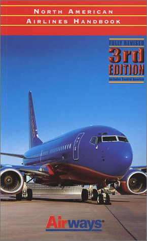 North American Airlines Handbook Norwood, Tom and Wegg, John