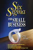 Six Sigma for Small Business Brue, Greg