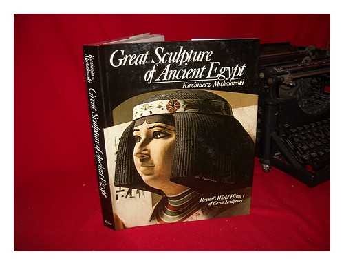 Great Sculpture of Ancient Egypt (Reynals World History of Great Sculpture)