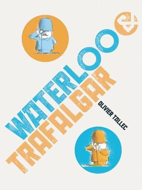 Waterloo  Trafalgar [Board book] Tallec, Olivier