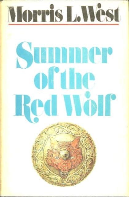 Summer of the Red Wolf [Hardcover] Morris West