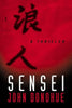 Sensei: A Thriller Donohue, John