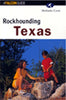 Rockhounding Texas Falcon Guide Crow, Melinda