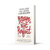 Brave, Not Perfect  Target Exclusive: Fear Less, Fail More, and Live Bolder Saujani, Reshma