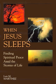 When Jesus Sleeps: Finding Spiritual Peace Amid the Storms of Life