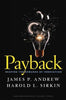 Payback: Reaping the Rewards of Innovation [Hardcover] Andrew, James P; Sirkin, Harold L and Butman, John