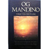 Og Mandino: The Greatest Salesman in the World  The Greatest Secret in the World  The Greatest Miracle in the World Mandino, Og