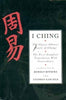 I Ching: The Classic Chinese Oracle of Change : The First Complete Translation With Concordance Ritsema, Rudolf and Karcher, Stephen