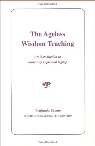 The Ageless Wisdom Teaching Benjamin Creme