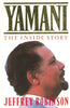 Yamani: The inside story Robinson, Jeffrey