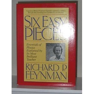 Six Easy Pieces  Essentials of Physics Explained by Its Most Brilliant Teacher [Audio CD] Richard P Feynman and Paul Davies