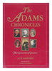 The Adams Chronicles: Four Generations of Greatness Shepherd, Jack