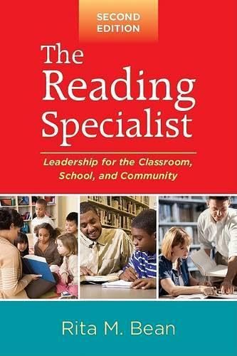 The Reading Specialist, Second Edition: Leadership for the Classroom, School, and Community (Solving Problems in the Teaching of Literacy)