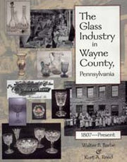 The Glass Industry in Wayne County, Pennsylvania: 1807-Present
