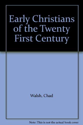 Early Christians of the 21st Century