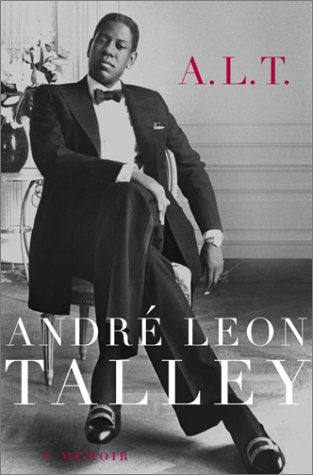 ALT: A Memoir Talley, Andre Leon