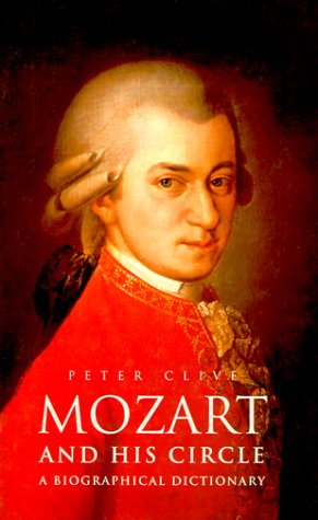 Mozart and His Circle: A Biographical Dictionary Cle IV, Peter