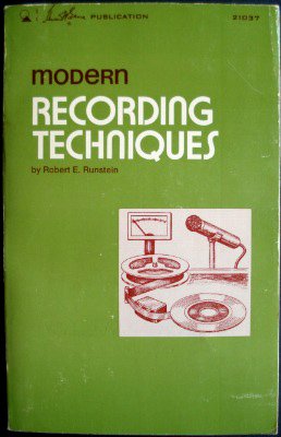 Modern recording techniques, Runstein, Robert E