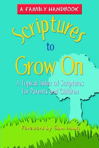 Scriptures to Grow On [Paperback] Schmitt, Lois