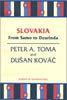 Slovakia: From Samo to Dzurinda Studies of Nationalities Toma, Peter and Kovac, Dusan