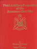 Field Artillery Projectiles of the American Civil War: Including    of Navy Projectiles, Hand Grenades, Rockets  Land Mines [Hardcover] Dickey, Thomas S  Peter C George and Profusely illustrated