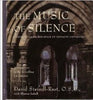 The Music of Silence: Entering the Sacred Rhythms of Monastic Experience SteindlRast, David and Lebell, Sharon