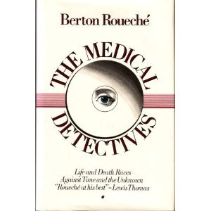 Medical Detectives Roueche, Berton