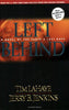 Left Behind: A Novel of the Earths Last Days Left Behind No 1 LaHaye, Tim and Jenkins, Jerry B
