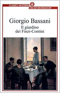 Il giardino dei FinziContini Giorgio Bassani